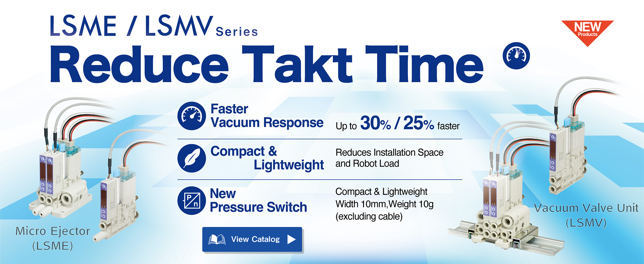 Micro Ejector LSME Series & Vacuum Valve Unit LSMV Series